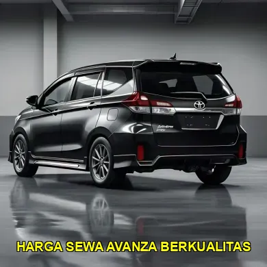 harga sewa avanza berkualitas